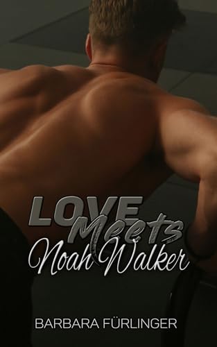 Love Meets: Noah Walker