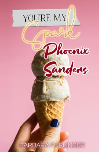 Phoenix Sanders... Finds Love: Wie VERRÜCKT du mich machst (You're My Spark)