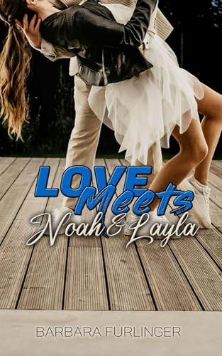 Love Meets: Noah & Layla