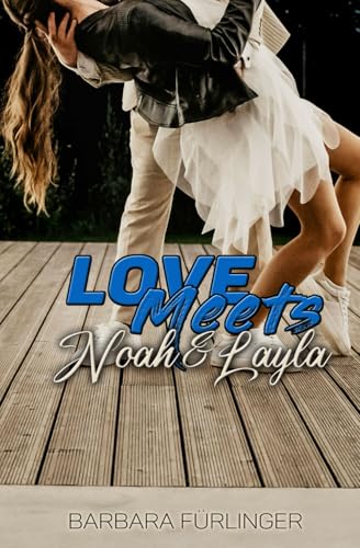 Love Meets: Noah & Layla