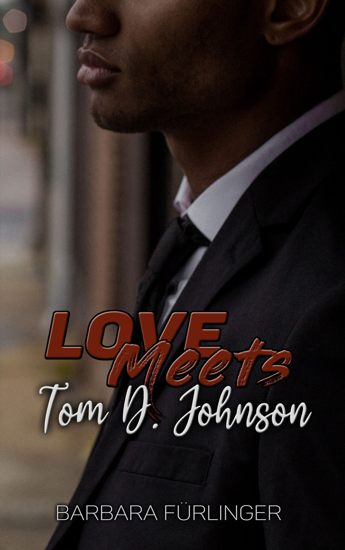 Love Meets: Tom D. Johnson