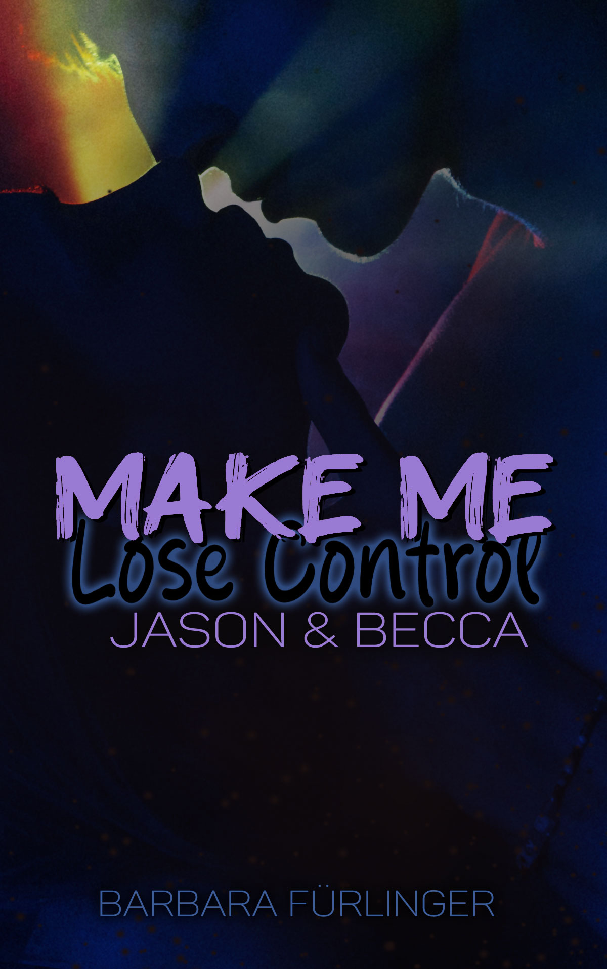 Make Me Lose Control: Jason & Becca